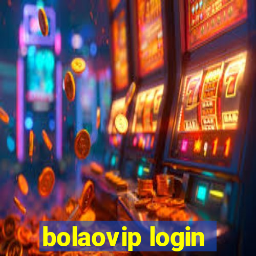 bolaovip login